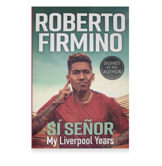 Si Señor: My Liverpool Years サイン入り！ Roberto Firmino Signed Book: Si Senor - My Liverpool Years